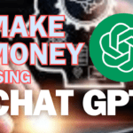 5 Ingenious Ways to Earn Money with ChatGPT