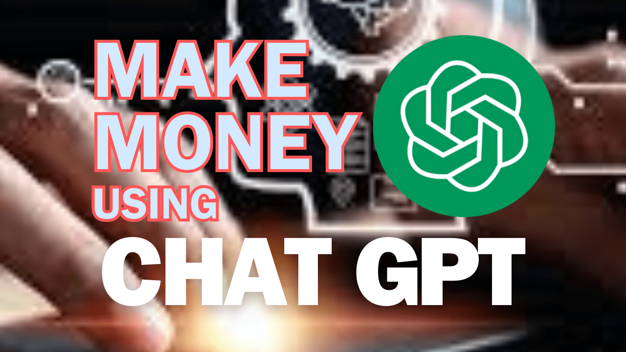 5 Ingenious Ways to Earn Money with ChatGPT