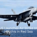 US Launches Air Strike on Houthis in Red Sea