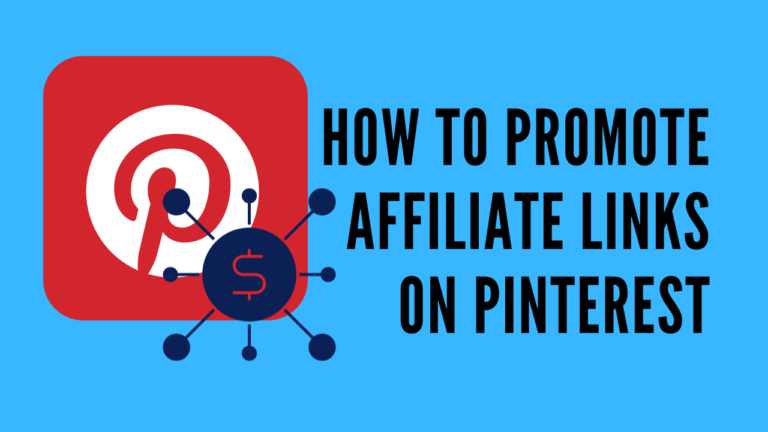 Guide to Promoting Affiliate Links on Pinterest