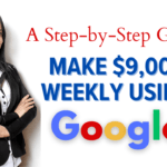 Guide to Making Money Weekly Using Google