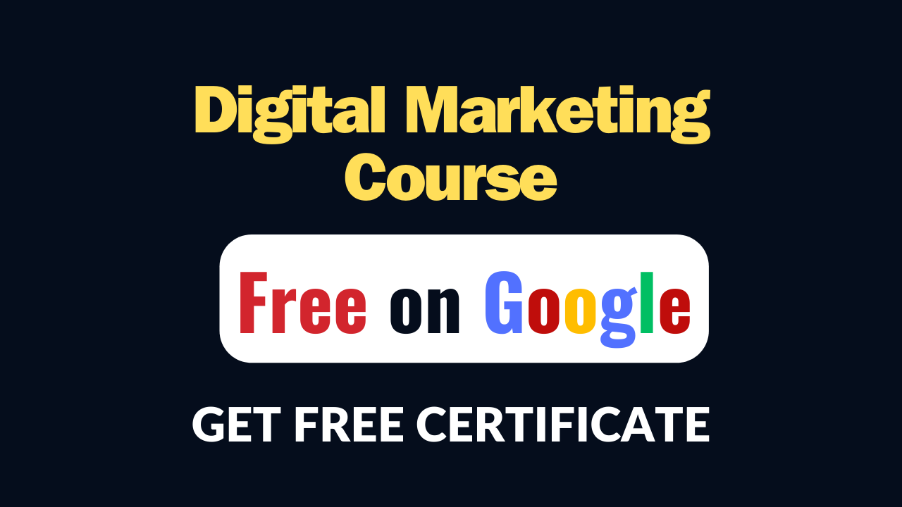 Digital Marketing Free Course on Google