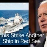 Houthis Strike Another US Ship in Red Sea