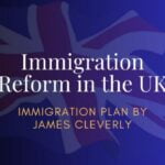 Immigration Reform in the UK