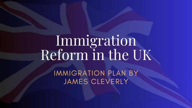 Immigration Reform in the UK