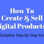 How to Create and Sell Digital Products?