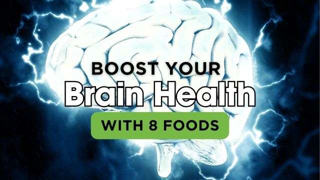 8 Foods That Boost Brain Function