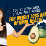 Top 11 Foods for Weight Loss and Optimal Health